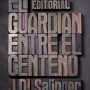 El guardián entre el centeno, J. D. Salinger, Alianza