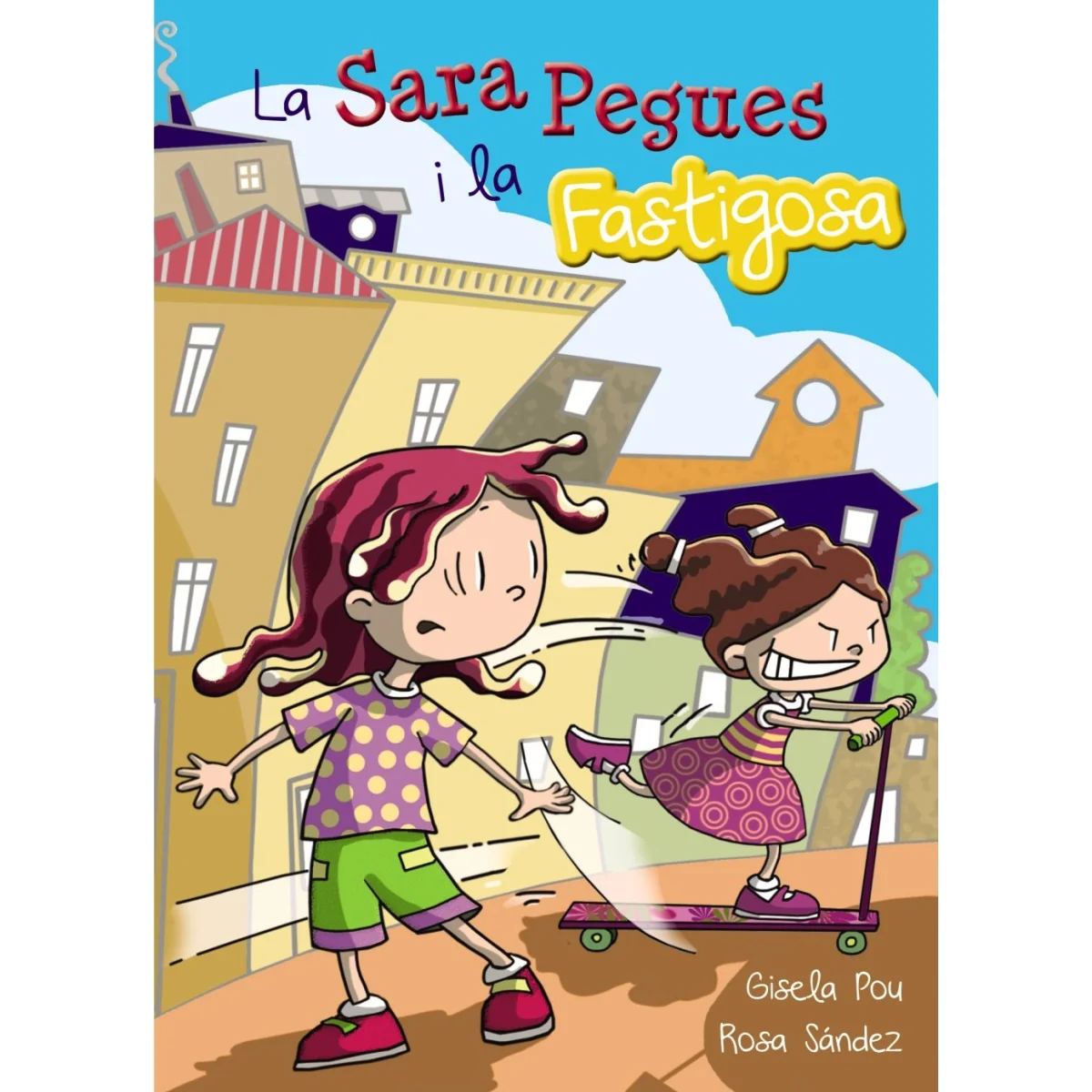 La Sara Pegues i la fastigosa, Gisela Pou, Barcanova