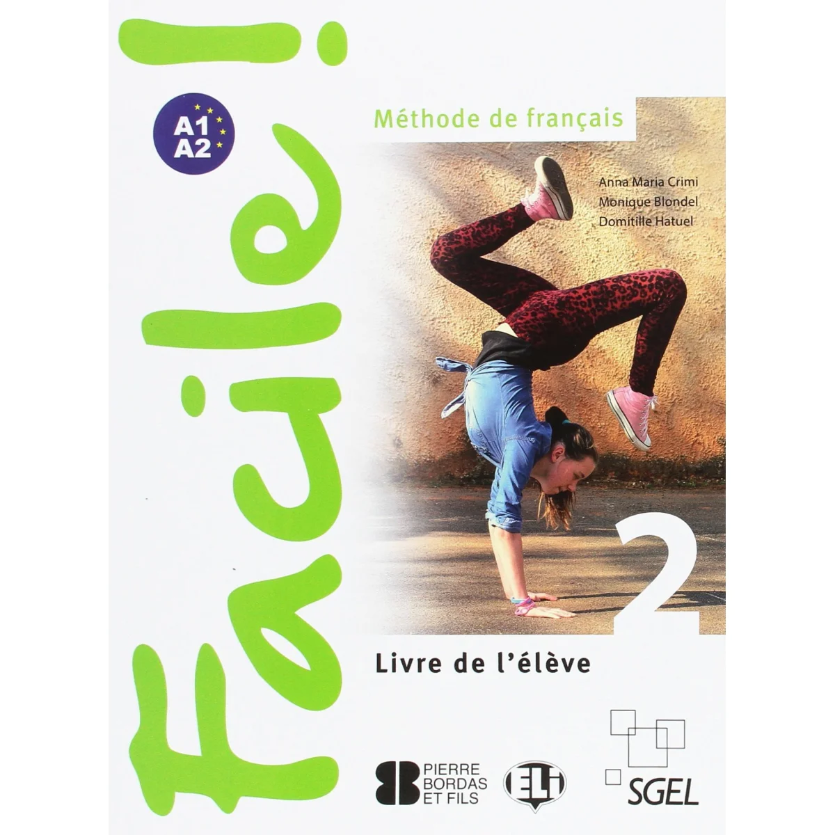 Facile! 2, Livre de l'élève, SGEL