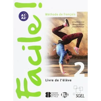 Facile! 2, Livre de l'élève, SGEL