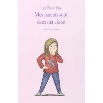 Mes parents sont dans ma classe, Luc Blanvillain, EDL