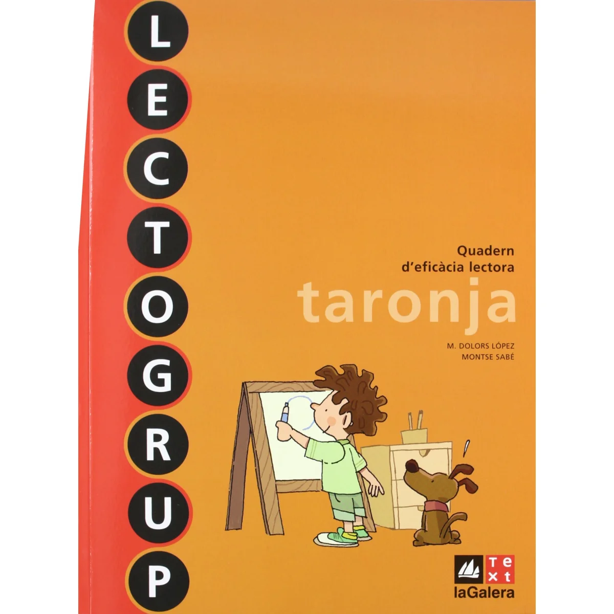 Lectogrup, quadern d'eficàcia lectora taronja, Text La Galera