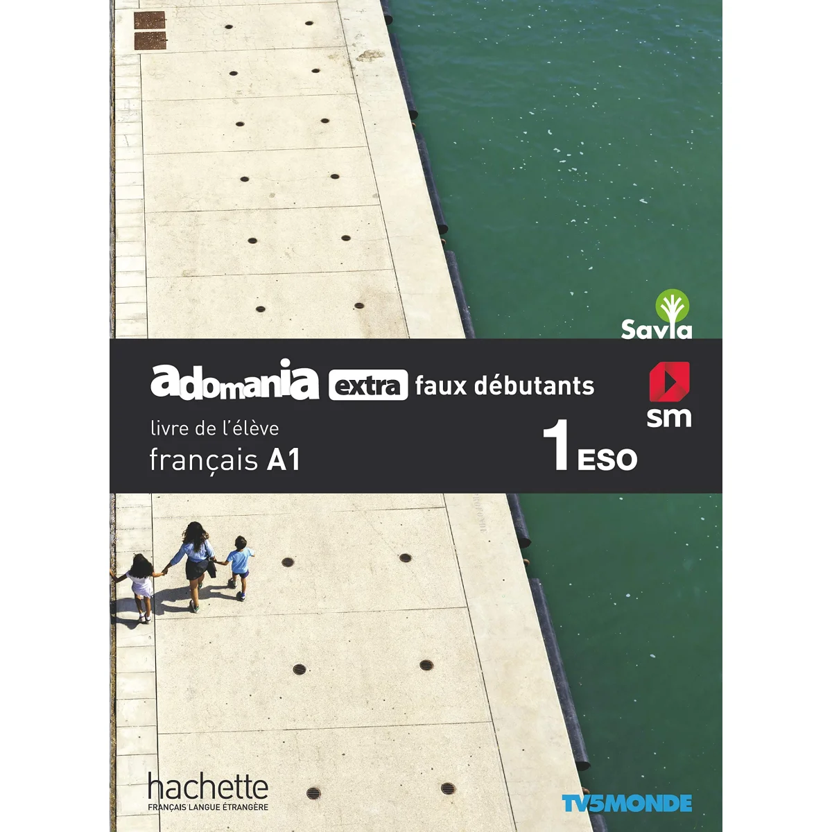 Adomania extra faux débutants 1 ESO, livre de l'élève, SM-Hachette