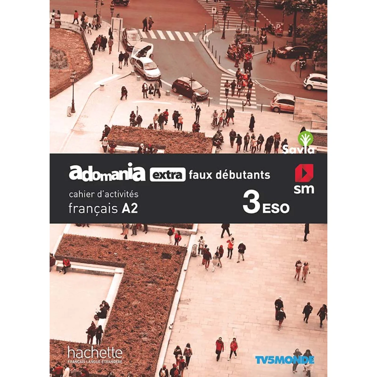 Adomania extra faux débutants 3 ESO, cahier d´activités, SM-Hachette
