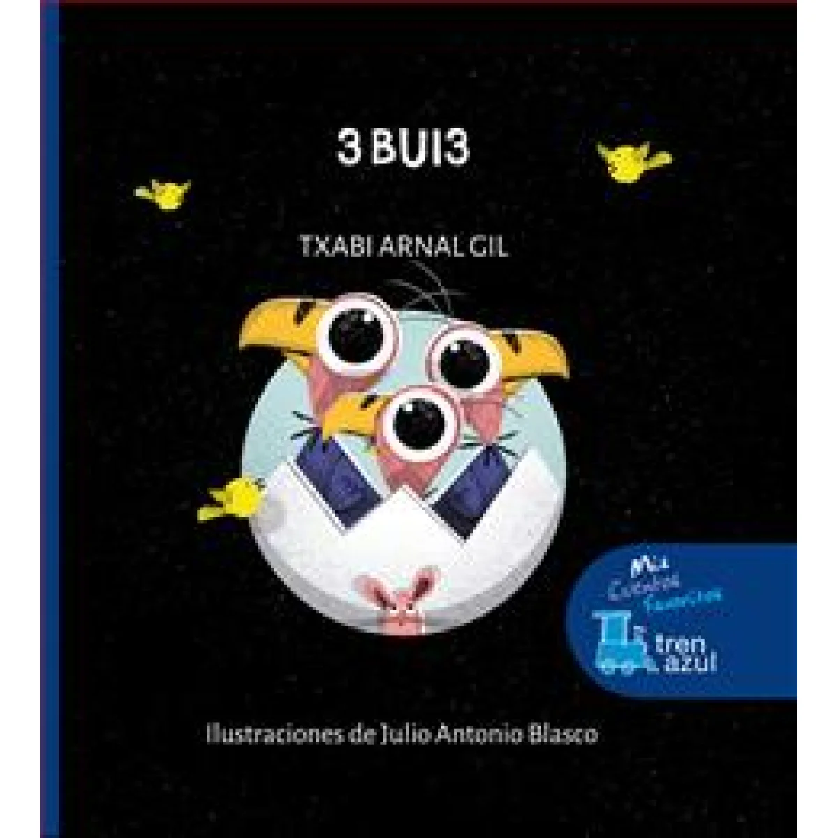 3 BUI3, Txabi Arnal, Edebé