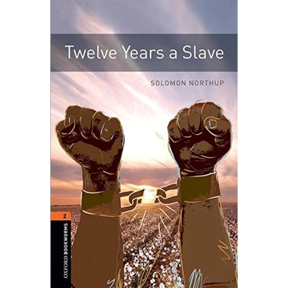 Twelve Years a Slave, Solomon Northup, Oxford