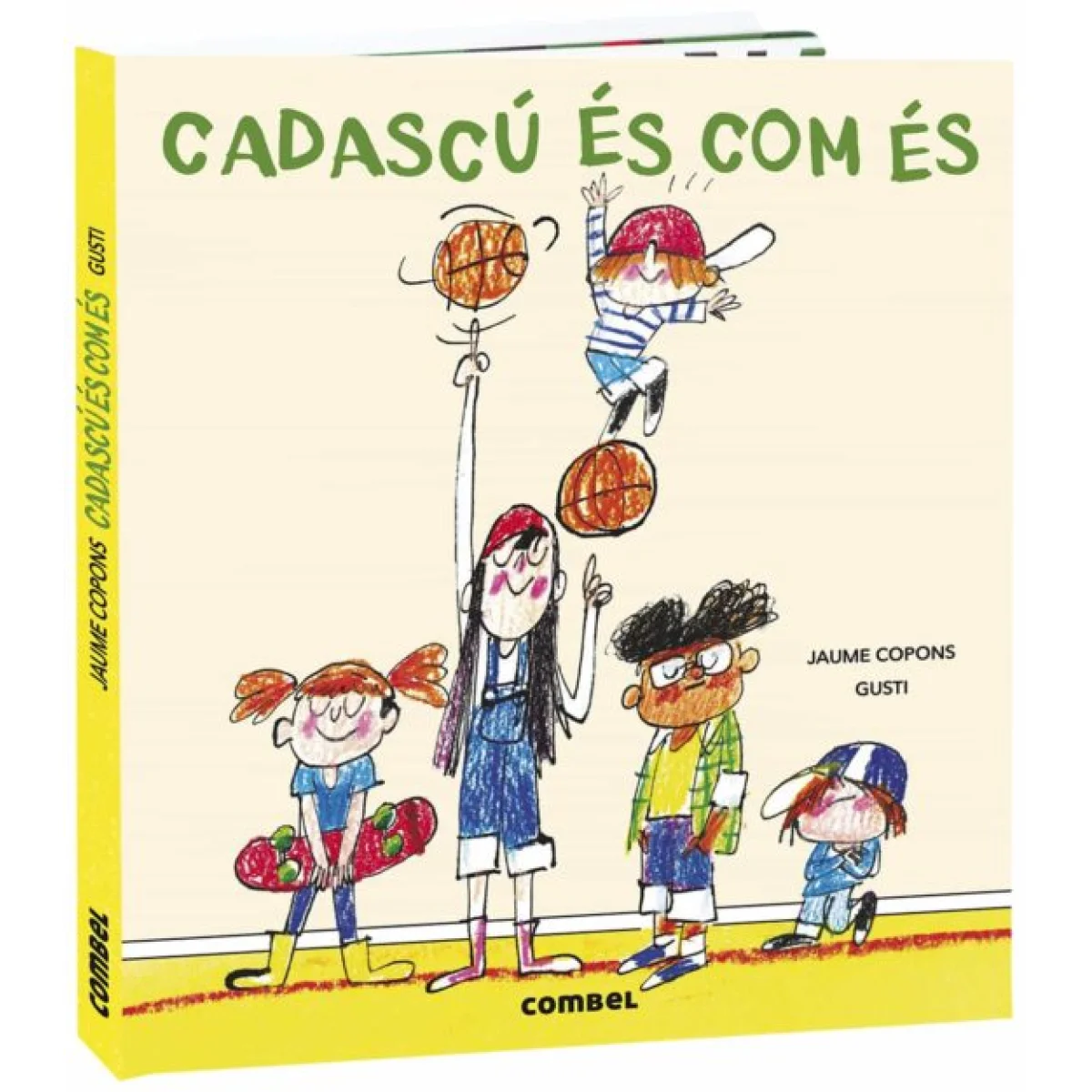 Cadascú és com és, Jaume Copons, Combel