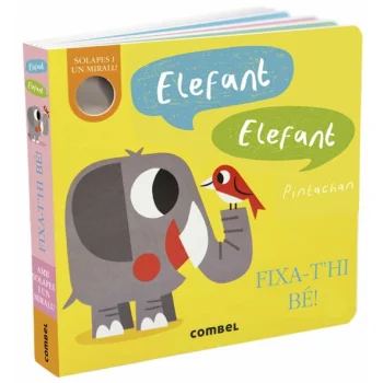 Fixa-t'hi bé!, Elefant, Elefant, Combel