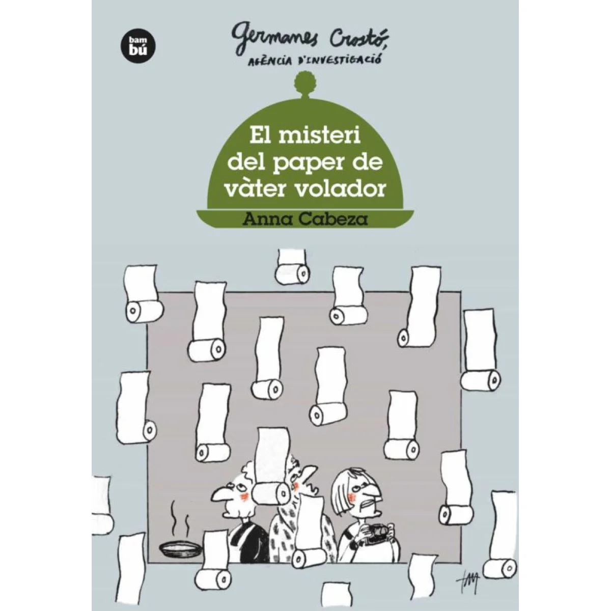 El misteri del paper de vàter volador, Anna Cabeza, Bambú