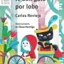A Caperucita le dan gato por lobo, Carlos Reviejo, SM