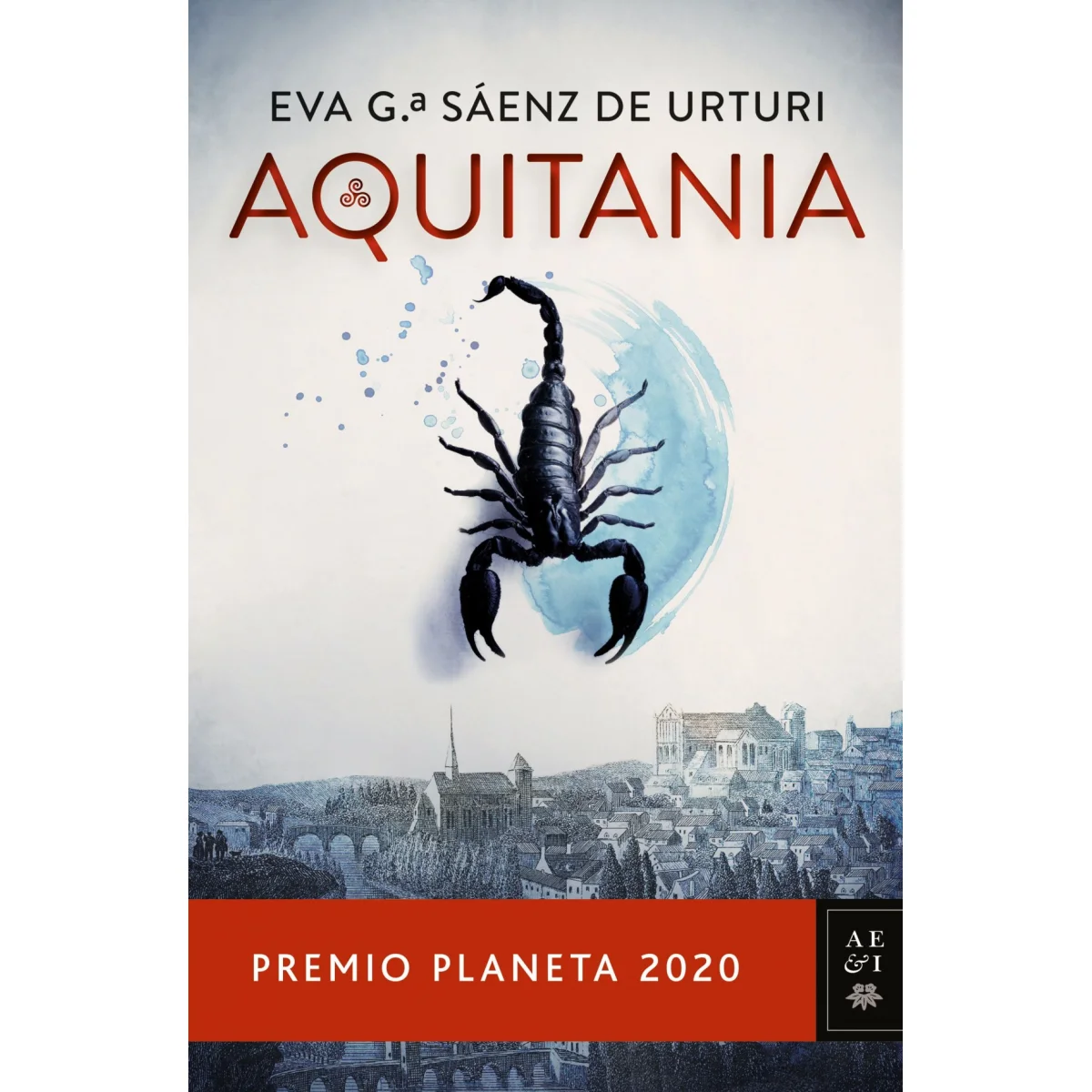 Aquitania, Eva García Sáenz, Planeta