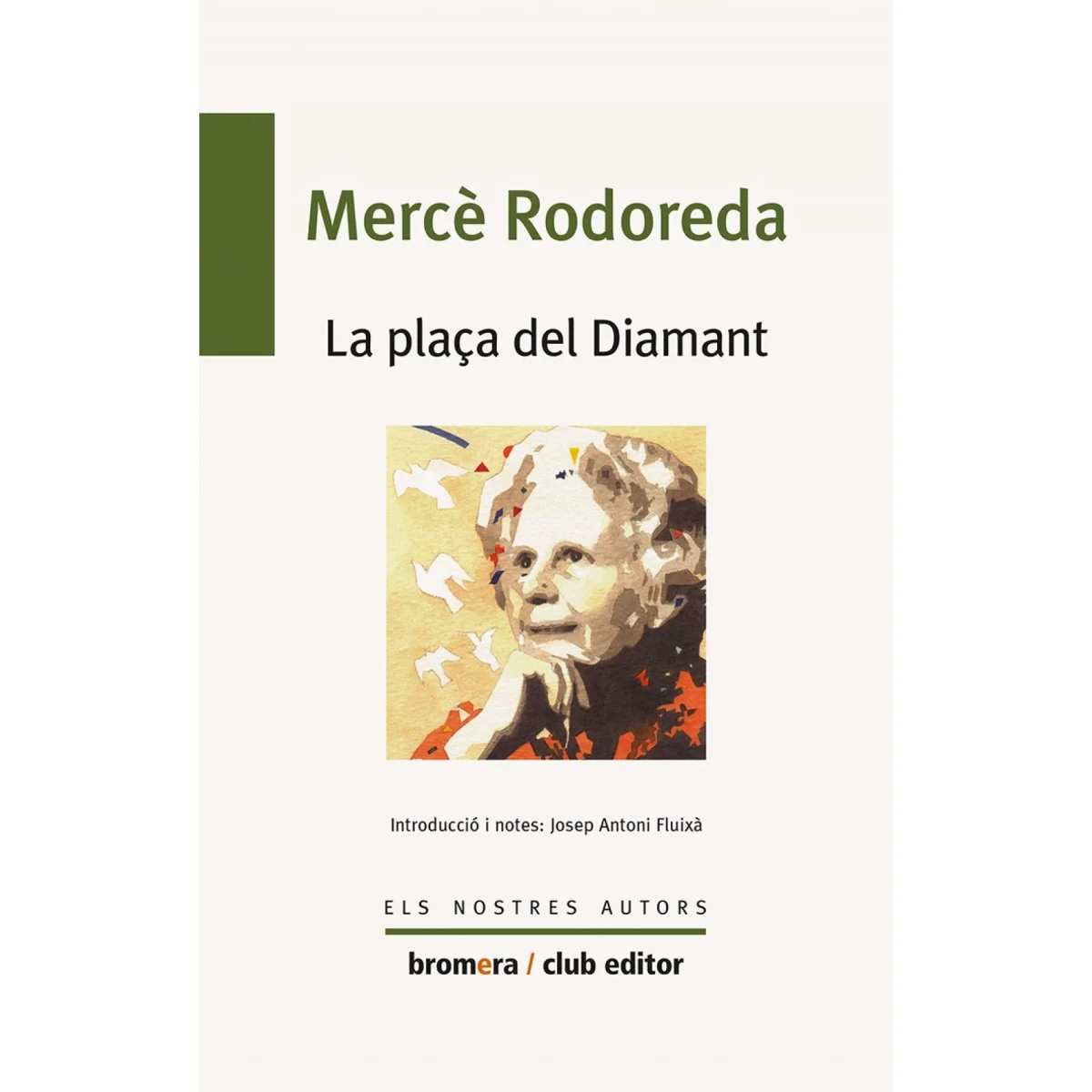 La plaça del diamant, Mercè rodoreda, Edicions Bromera