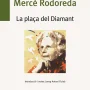 La plaça del diamant, Mercè rodoreda, Edicions Bromera