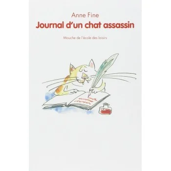 Journal d'un chat assassin, Anne Fine, École des loisirs