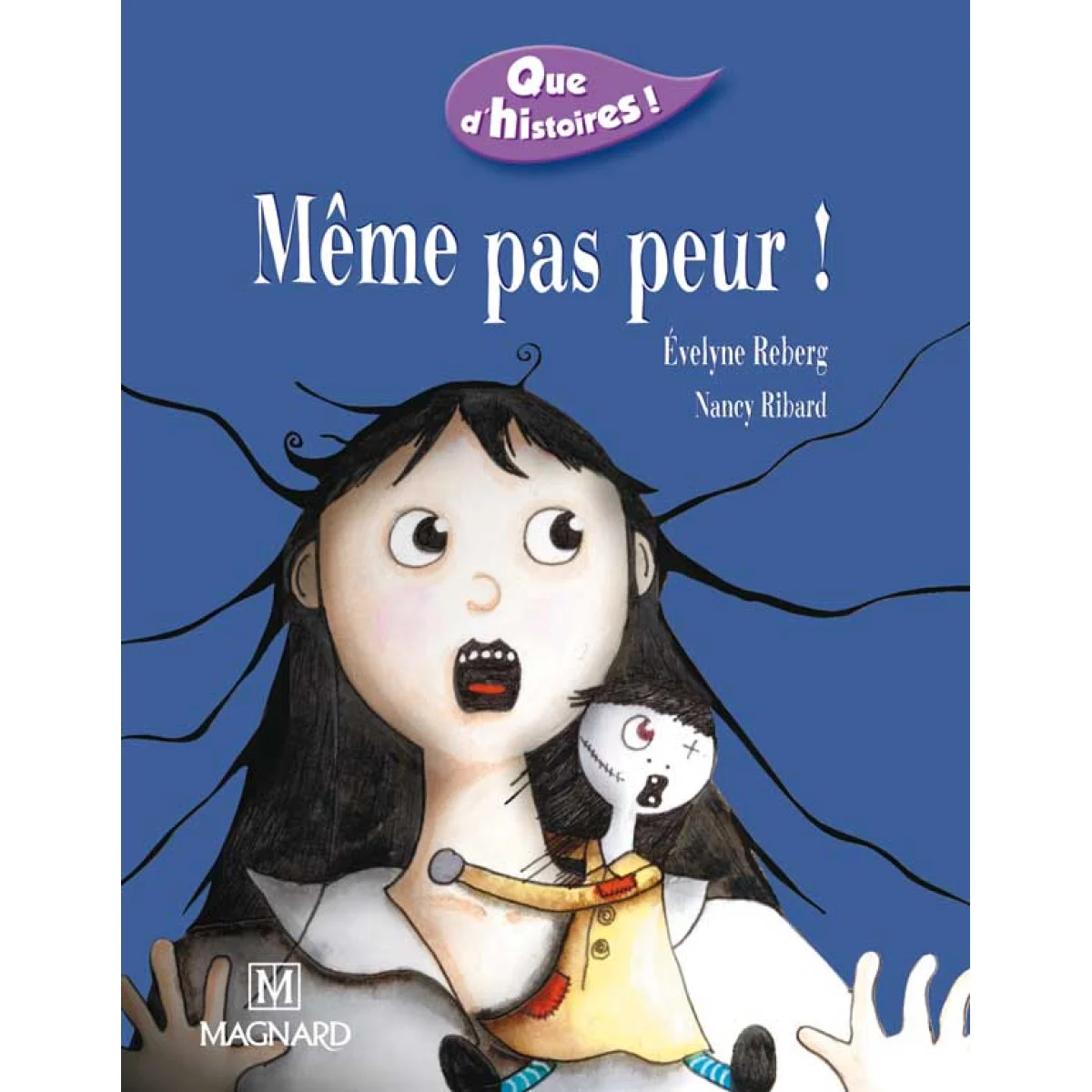 Même pas peur!, Evelyne Reberg, Magnard