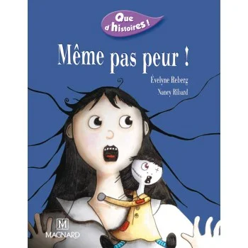 Même pas peur!, Evelyne Reberg, Magnard