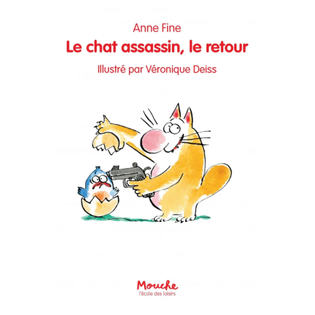 Le chat assassin, le retour, Anne Fine, Mouche