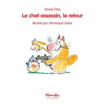 Le chat assassin, le retour, Anne Fine, Mouche