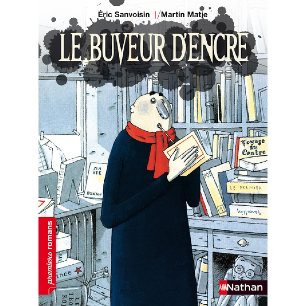 Le buveur d'encre, Éric Sanvoisin, Nathan