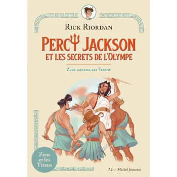 Zeus contre les Titans, Percy Jackson, Rick Riordan, Albin Michel