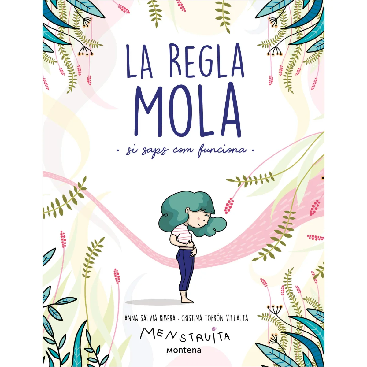 La regla mola si saps com funciona, Anna Salvia, Montena