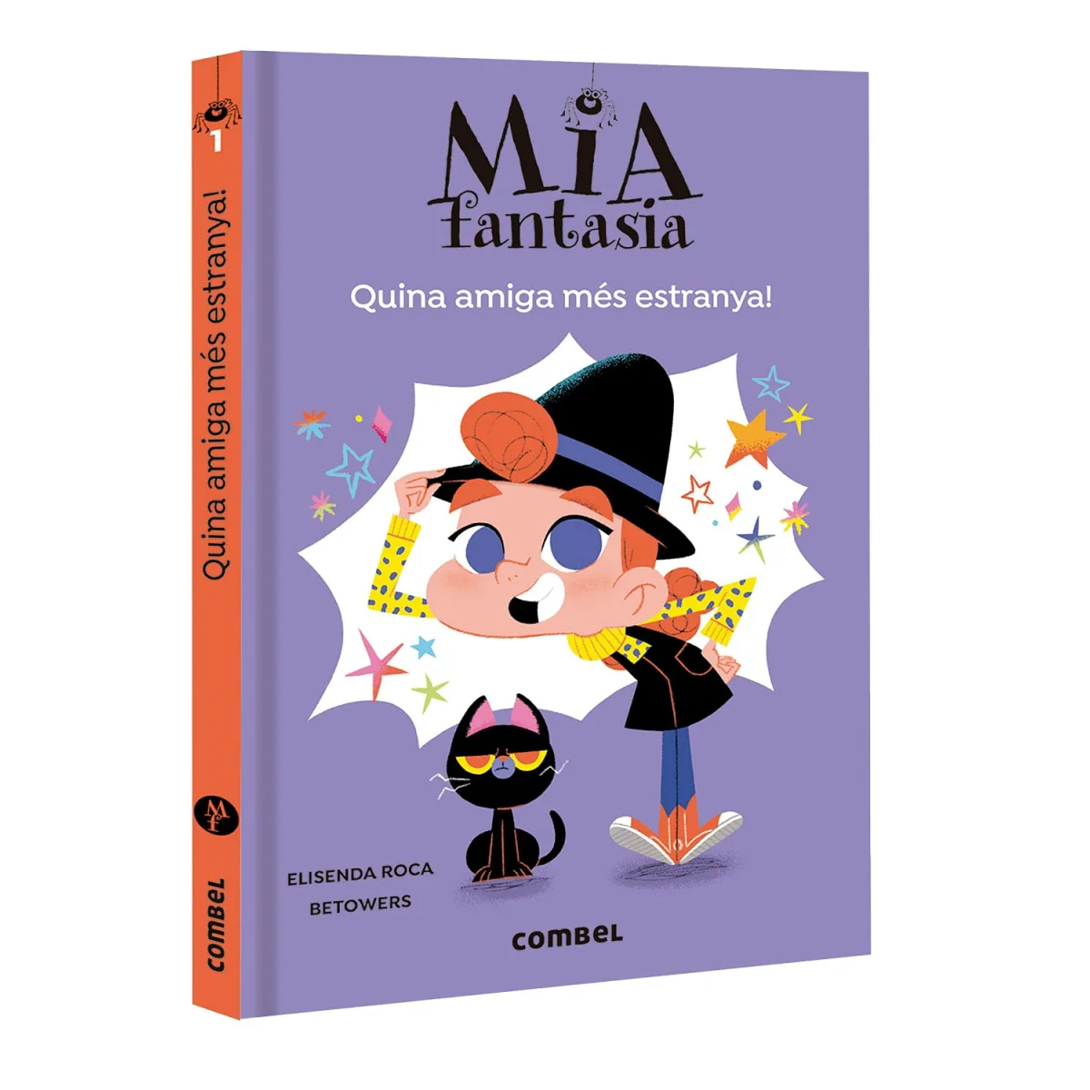 Mia Fantasia, Quina amiga més estranya! Combel