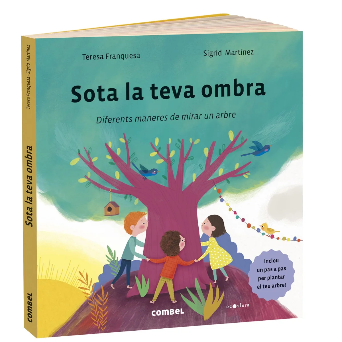 Sota la teva ombra, Combel