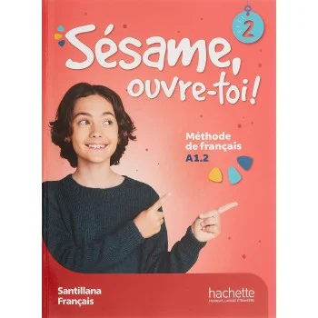 Sésame ouvre-toi! 2, livre élève, Santillana