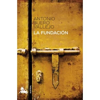 La fundación, Antonio Buero Vallejo, Austral