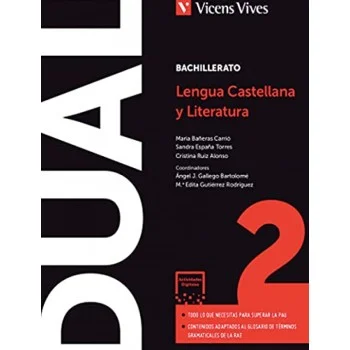 Lengua castellana y literatura 2 bachillerato, Dual, Vicens Vives