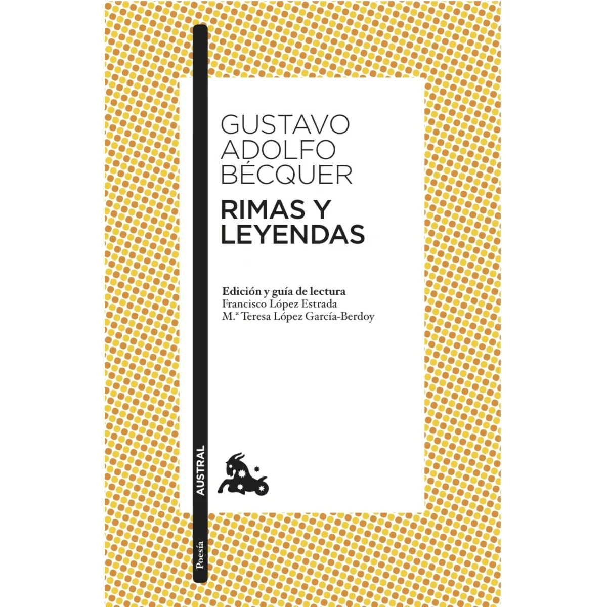 Rimas y Leyendas, Gustavo Adolfo Becquer, Austral