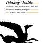 El romanç de Tristany i Isolda, Joseph Bédier, Quaderns Crema