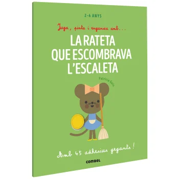 Juga, pinta i enganxa, la rateta que escombrava l'escaleta, Combel