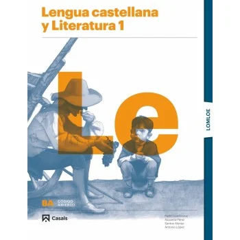 Lengua y literatura 1 bachillerato,código abierto LOMLOE, Casals