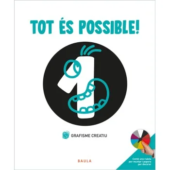 Tot és possible, Grafisme creatiu 1, Baula