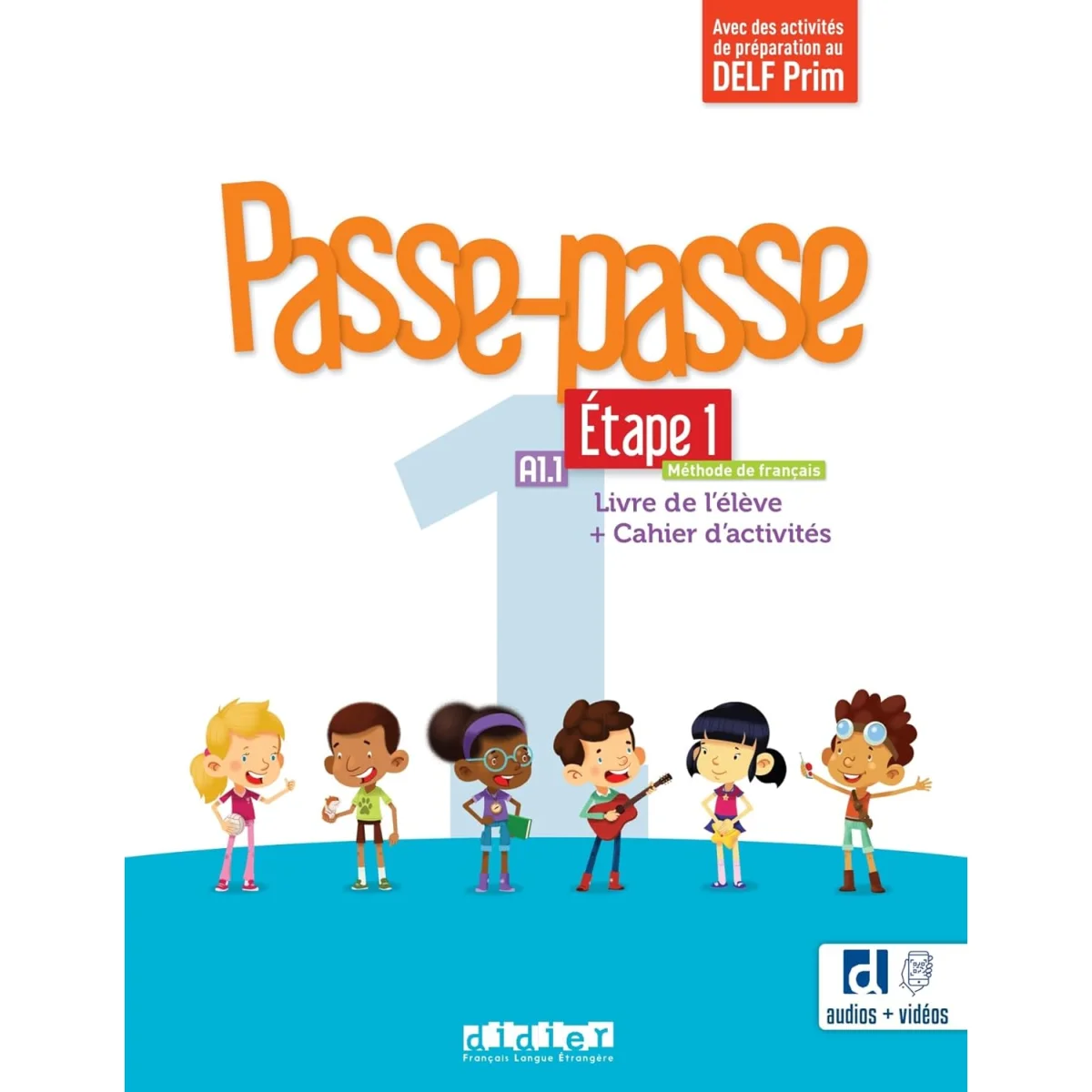 Passe-Passe A1.1, Etape 1, Livre + cahier d'exercices, Didier