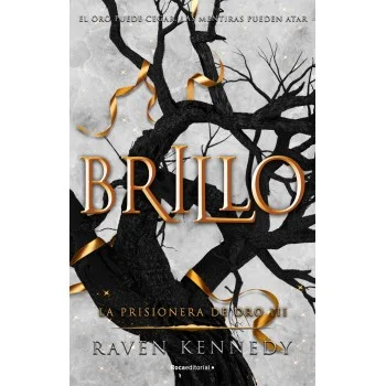 Brillo, La prisionera de oro, Raven Kennedy, Roca Editorial