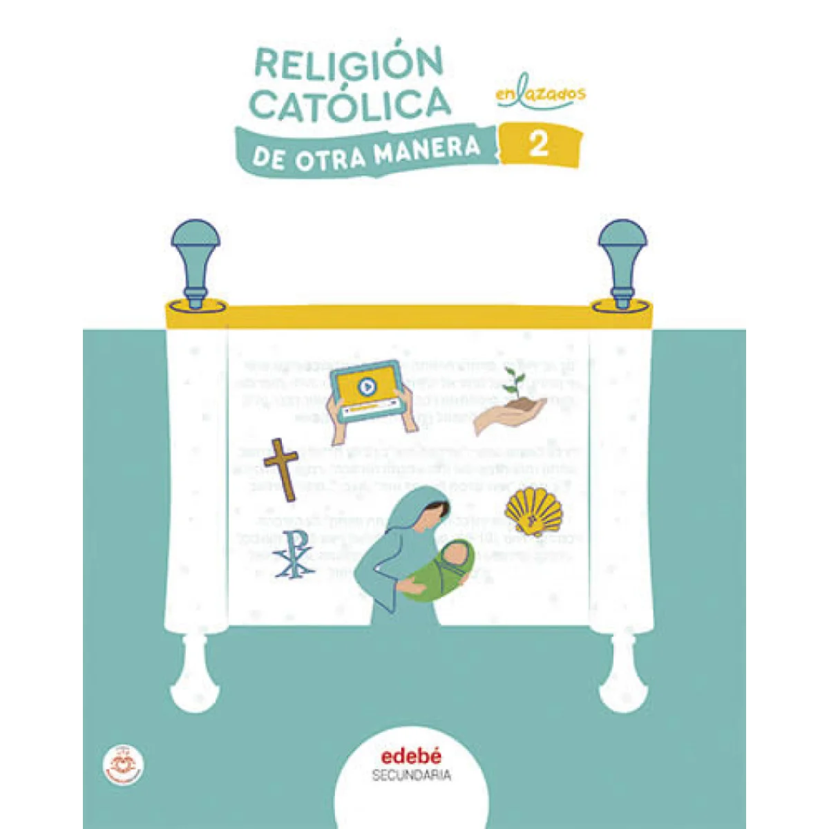 Religión católica 2 ESO, de otra manera, Edebé