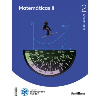 Matemáticas 2 bachillerato, Construyendo mundos, Santillana