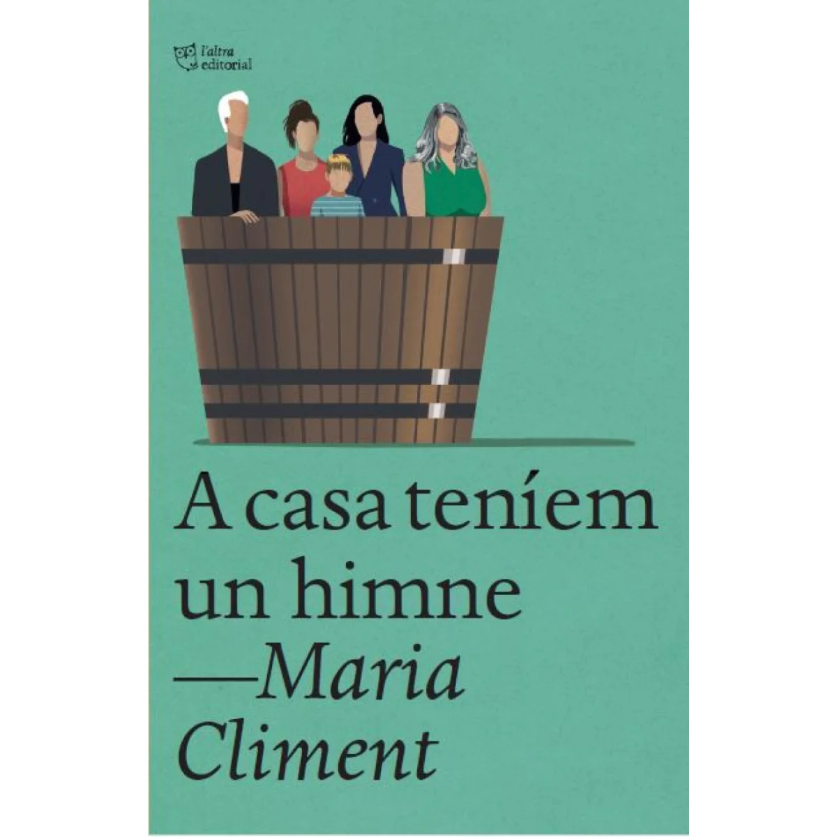 A casa teníem un himne, Maria Climent, l'Altra 