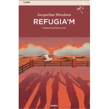 Refugia'm, Jacqueline Woodson, Sembra