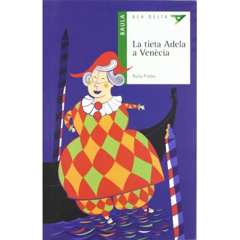 La tieta Adela a Venècia, Nuria Pradas, Baula