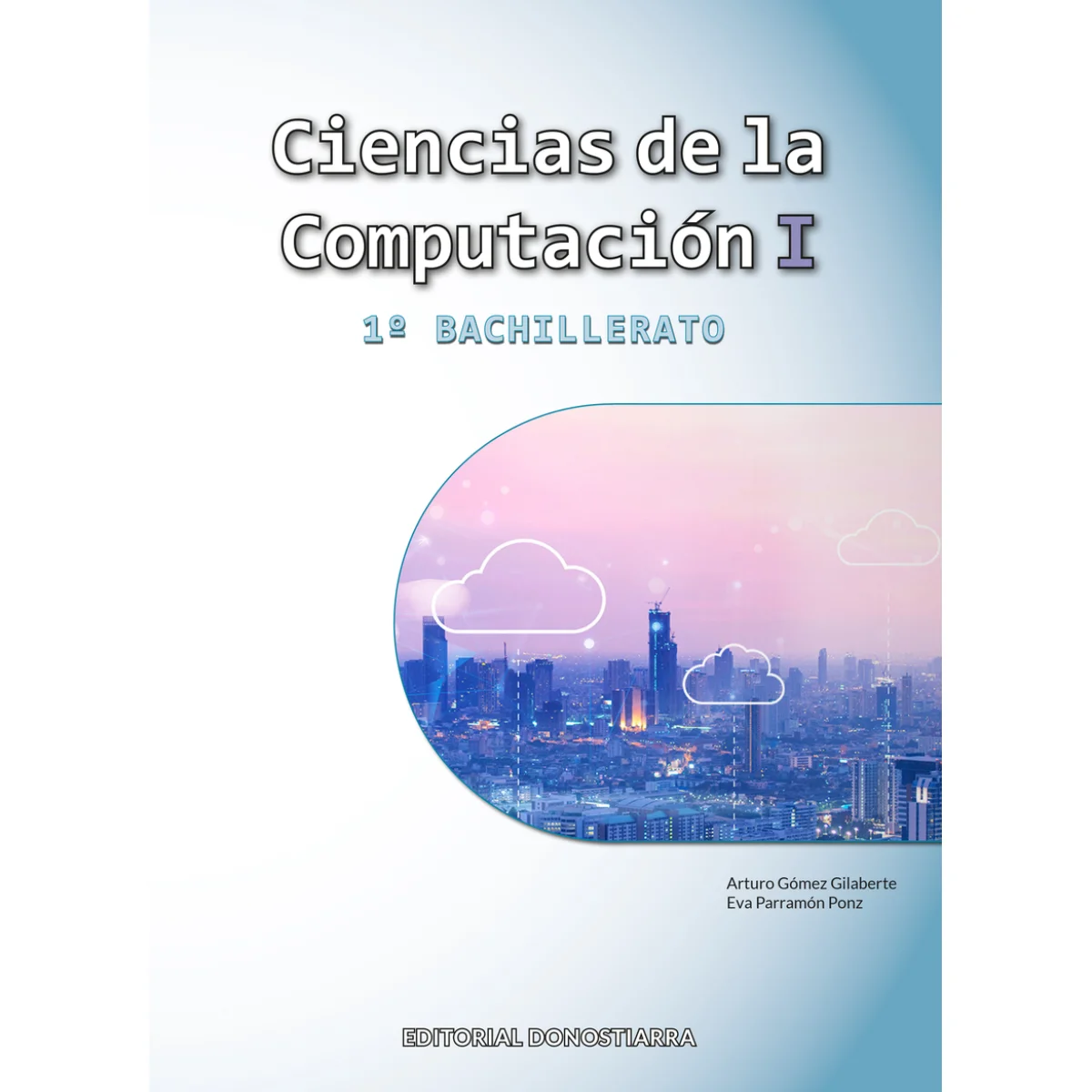 Ciencias de la computación I, 1 bachillerato, Donostiarra