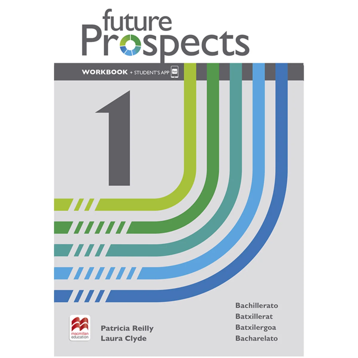 Future Prospects 1, 1 Bachillerato, Workbook, Macmillan