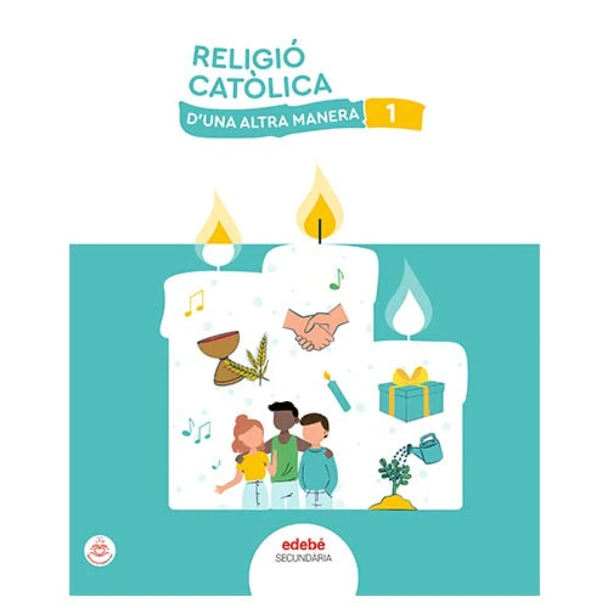 Religió Catòlica 1 ESO, d'una altra manera, Edebé