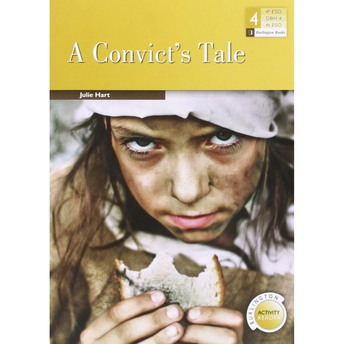 A convict's Tale, Julie Hart, Burlington