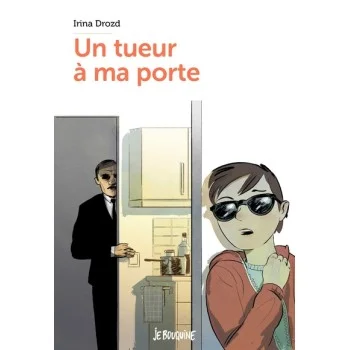 Tueur à ma porte, Irina Drozd, Je Bouquine