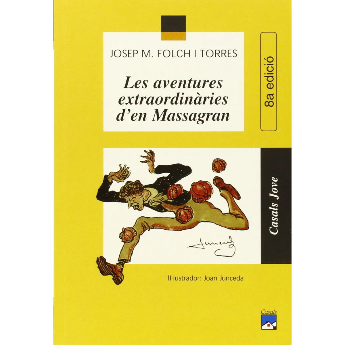 Les aventures extraordinàries d'en Massagran, Josep Ma Folch, Casals