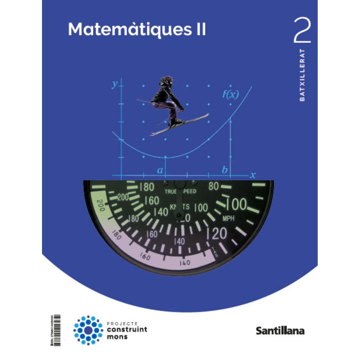 Matemàtiques 2 Batxillerat, construint mons, Santillana