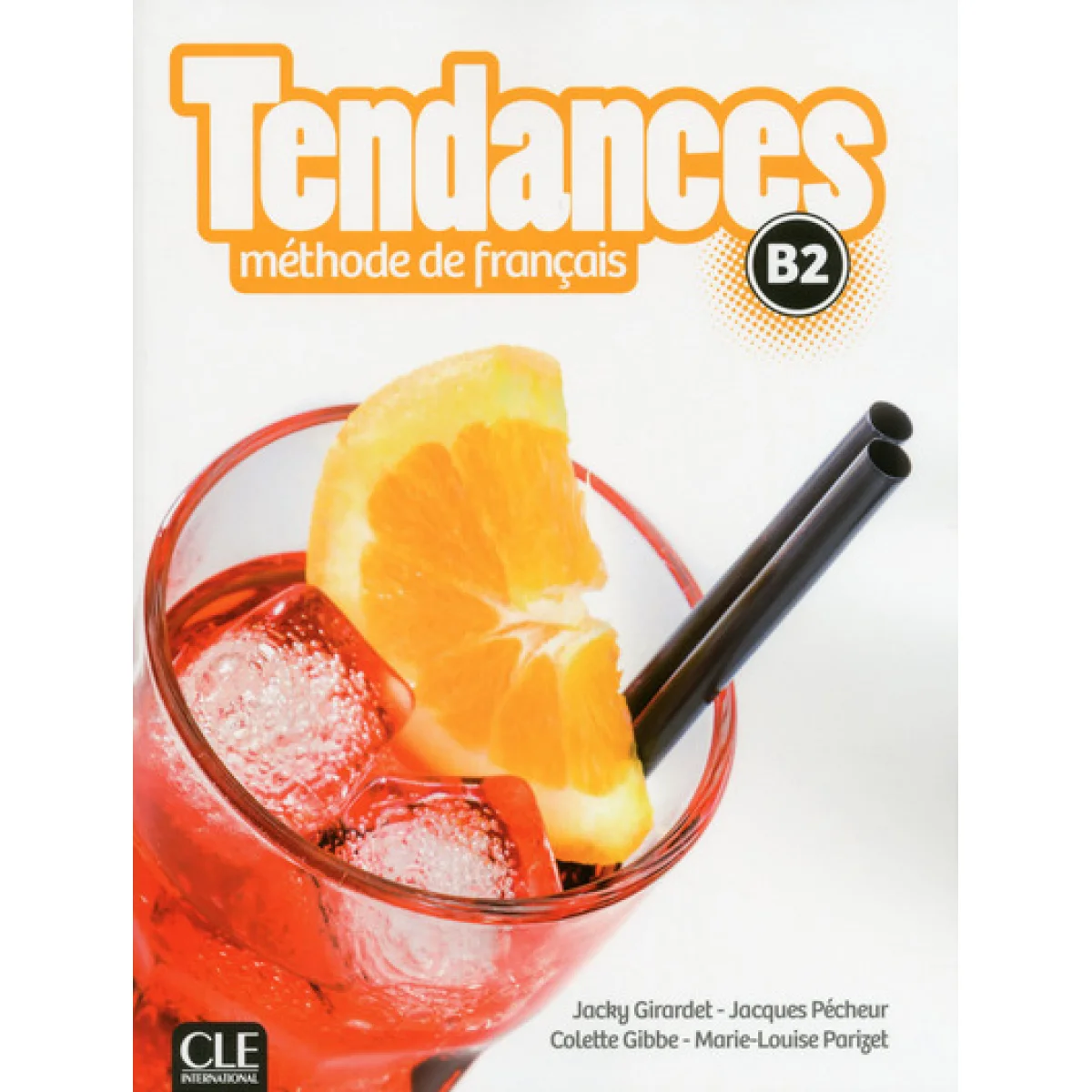Tendances B2, Méthode de français, Clé International